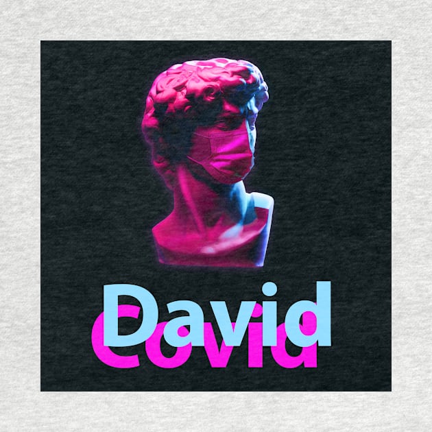 DAVID COVID 19 T-Shirt by DAVID COVID 19 T-Shirt